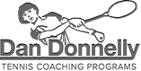 Dan Donnelly - Tennis Coaching Programs